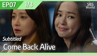[CC/FULL] Come Back Alive EP07 (1/3) | 돌아와요아저씨