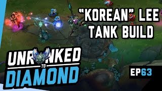 "KOREAN" TANK LEE SIN BUILD - Unranked to Diamond Ep 63 (League of Legends)