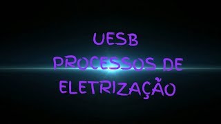 UESB 2018 Física Questão 26 Processos de eletrização
