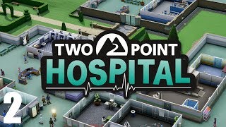 Let's Stream Two Point Hospital - Part 2