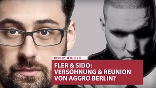 Fler & Sido: Versöhnung und Aggro Berlin Reunion?