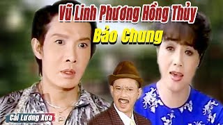 Cải Lương Xưa : Người Anh Khác Mẹ - Vũ Linh Phương Hồng Thủy Bảo Chung | cải lương xã hội hài hước