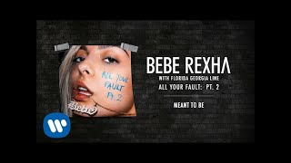 Bebe Rexha & Florida Georgia Line - Meant To Be [Audio]