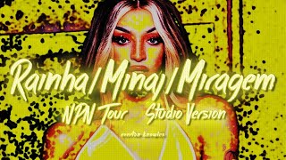 Pabllo Vittar - Rainha/Minaj/Miragem (NPN Tour) [Studio Version]