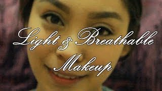 Light and Breathable Makeup | ohitsmiss kirs