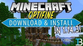 How To Download & Install Optifine in Minecraft 1.14.3