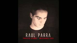 Raul Parra - Private Studio - November 2014