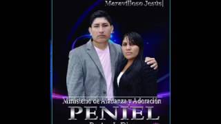 MINISTERIO DE ALABANZA PENIEL   MI ALMA TE ANHELA MARAVILLOSO JESUS (PRIMICIA 2016) VOL 6
