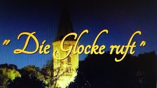 Die Glocke ruft....