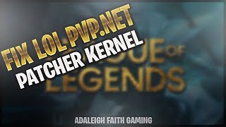League of Legends Easy Fix - PVP.net Patcher Kernel Error