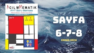 ACİL MATEMATİK AYT ÇÖZÜMLERİ SAYFA : 6-7-8 (2019)