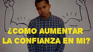 COMO AUMENTAR MI AUTOESTIMA