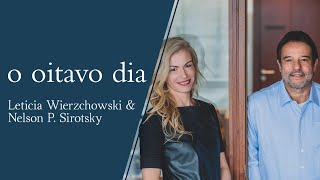 O OITAVO DIA | NELSON SIROTSKY E LETÍCIA WIERZCHOSWSKI