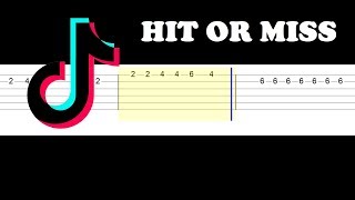 Hit or Miss - Tik Tok (Easy Guitar Tabs Tutorial)