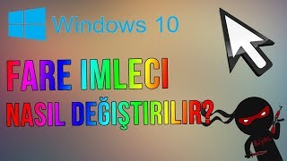 Fare İmleci Değiştirme Win 10 /Mouse cursor replacement windows 10