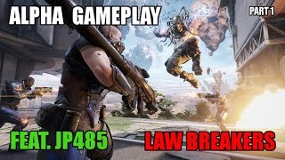 LawBreakers APLHA GAMEPLAY Part 1
