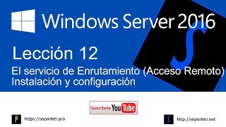 12. El servicio de Enrutamiento - Curso de Windows Server 2016