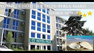 Complex Hotelier Felix - Perla Marii, Eforie Nord, România