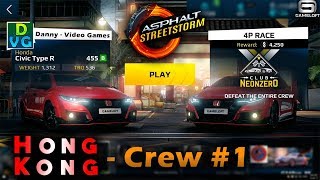 Asphalt Street Storm Racing | Let's Play #10 | Hong Kong - Club NeonZero CREW
