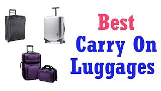 BEST CARRY ON LUGGAGE 2019