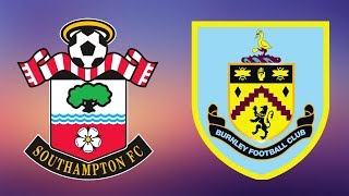 Southampton vs Burnley FC Full Match - Premier League 2018/19 | Gameplay