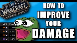 Top 4 Ways To Increase Your Damage!!! (WOW BFA) 8.0 Guide