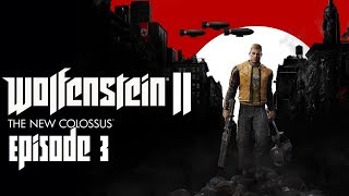 Wolfenstein II - The New Colossus - Part 3 - Crocodiles!! - Lets Play