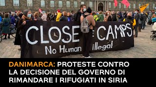 Danimarca: proteste contro la decisione del governo di rimandare i rifugiati in Siria