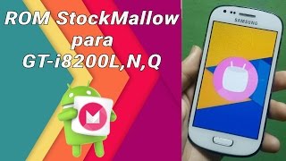 ROM StockMallow para S3 mini GT-i8200L,N,Q