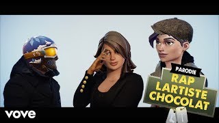 LARTISTE - CHOCOLAT (PARODIE FORTNITE)