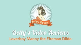 Loverboy Manny the Fireman Dildo Video Review