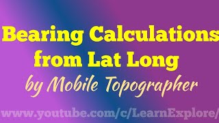 Bearing and Distance calculation from latitude longitude | by Mobile Topographer