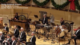The CSO, John Storgårds in Higdon's 'blue cathedral'