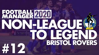 Non-League to Legend FM20 | BRISTOL ROVERS | Part 12 | TIME TO MOVE ON... | Football Manager 2020