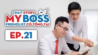 Boy-Love Series | EP 21 | MY BOSS - FRIENDLIST CÓ TỔNG TÀI | EngSub | Official