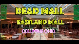 DEAD MALL - EASTLAND MALL - COLUMBUS OHIO