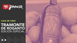 Tramonte de Roganto: edición especial Conpapa | #YoSommelier