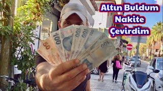 ALTIN BULDUM! KUYUMCUDA PARAYA ÇEVİRDİM