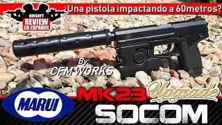 ¿ Una pistola que impacta a 60 metros? MK23 SOCOM Tokio Marui UPGRADE  | Airsoft Review en Español