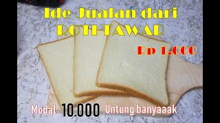 Resep simple untung banyak / Belum banyak yg jual / Ide Jualan Jajanan 1000an dari Roti Tawar