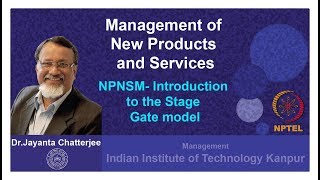 Week 4 Lecture 1 NPNSM Introduction to the Stage Gate model