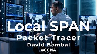 Cisco CCNA Packet Tracer Ultimate labs: Local SPAN: Can you complete the lab?