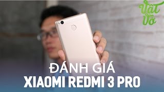 Vật Vờ| Đánh giá chi tiết Xiaomi Redmi 3 Pro: pin khoẻ, vân tay nhạy