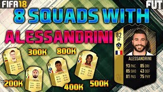 FIFA 18 8 SQUAD BUILDER WITH ALESSANDRINI IF 200K 300K 400K 500K 600K 1000K SQUAD BUILDER