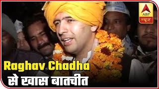 I want to live up to all the expectations of people: Raghav Chadha