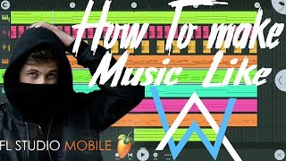 How To make Music Like Alan Walker in Fl Studio Mobile | Free Flm | Fl Studio Mobile 3