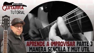 APRENDE A IMPROVISAR 3RA. PARTE (ESCALA MENOR PENTATONICA) "MISION GUITARRA" CON RAUL GUADALUPE