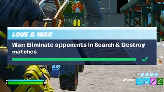 War: Eliminate Opponents in Search and Destroy Matches | Fortnite Love and War Challenges