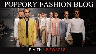 P. MITH | BIFW2018 | Bangkok International fashion Week 2018 | VDO BY POPPORY
