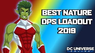 DCUO | BEST NATURE DPS LOADOUT 2019